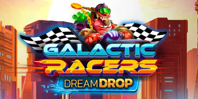 Galactic Racers Dream Drop slot