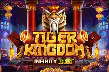 Tiger Kingdom Infinity Reels slot