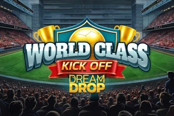 World Class Kick Off Dream Drop slot