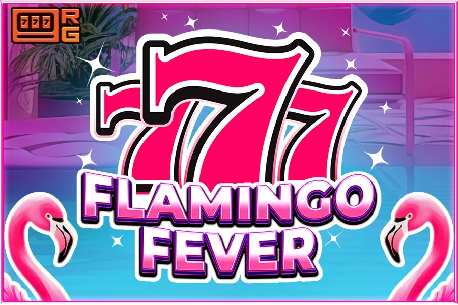 777 - Flamingo Fever slot