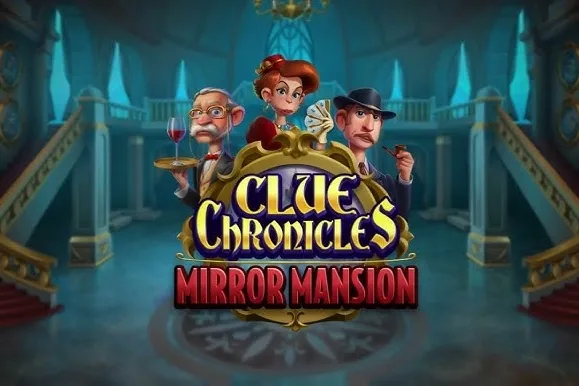 Clue Chronicles Mirror Mansion slot