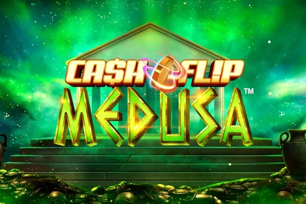 Cash Flip Medusa slot