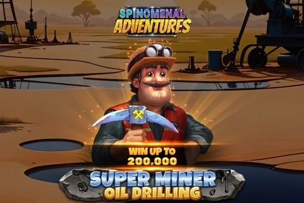 Super Miner Oil Drilling slot