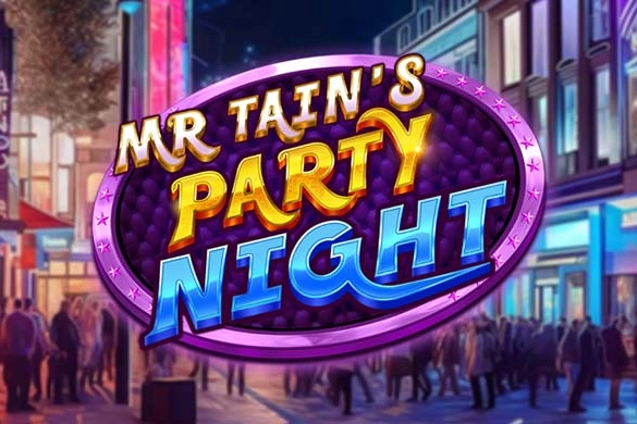 Mr Tain's Party Night slot