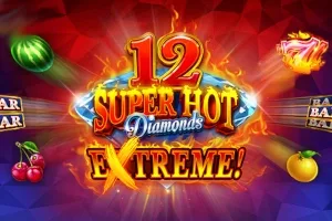 12 Super Hot Diamonds Extreme slot