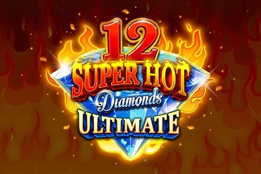 12 Super Hot Diamonds Ultimate slot