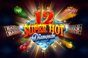 12 Super Hot Diamonds slot