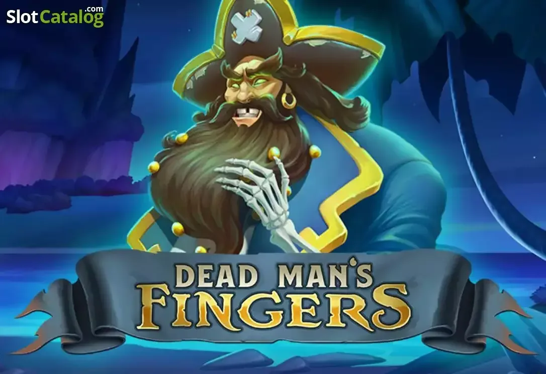 Dead Man's Fingers slot