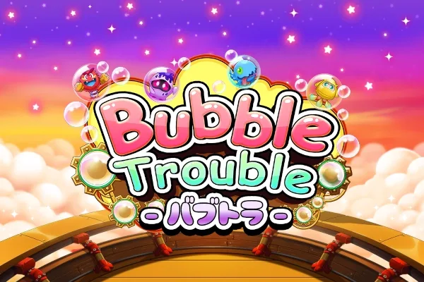 Bubble Trouble slot