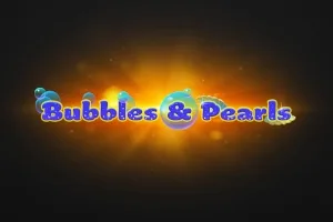 Bubbles & Pearls slot